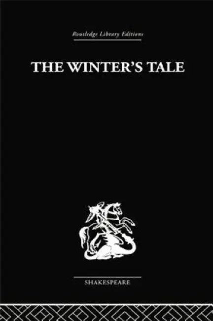 The Winter's Tale: A Commentary on the Structure by Fitzroy Pyle