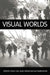 Visual Worlds by John R Hall