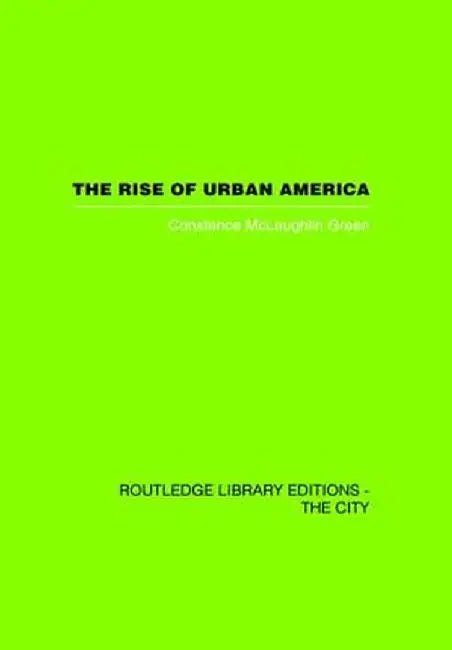 The Rise of Urban America by Constantine McLaug Green