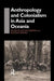 Anthropology and Colonialism in Asia: Comparative and Historical Colonialism by Jan van Bremen