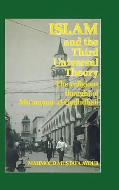 Islam & The Third Universal Theory by Ayoub
