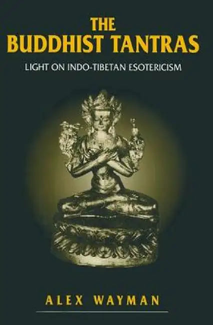 Buddhist Tantras by Wayman
