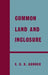 Common Land and Inclosure by E.C.K. Gonner
