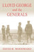 Lloyd George and the Generals by David R. Woodward