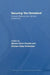 Securing 'The Homeland': Critical Infrastructure, Risk and (In)Security by Myriam Anna Dunn