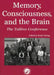 Memory, Consciousness and the Brain: The Tallinn Conference by Endel Tulving