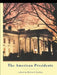 The American Presidents: Critical Essays by Melvin I. Urofsky