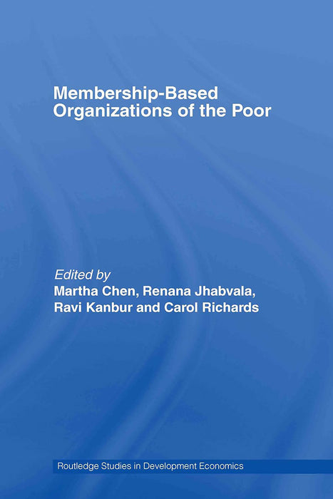 Membership-Based Organizations Of The Poor  by Martha Chen, Others