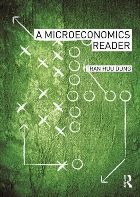 A Microeconomics Reader by Tran Huu Dung