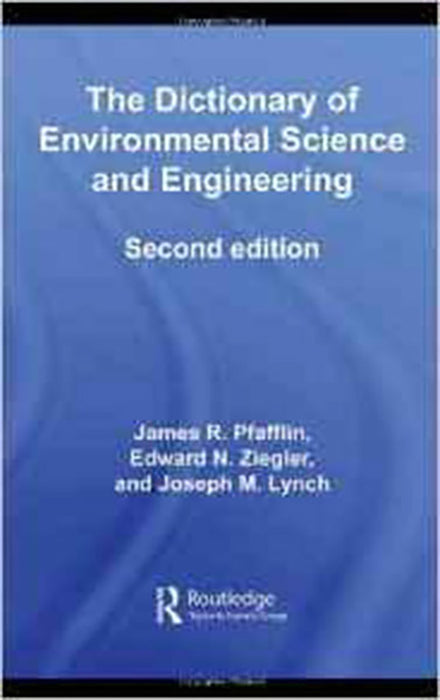 The Dictionary Of Environental Science And Engineering