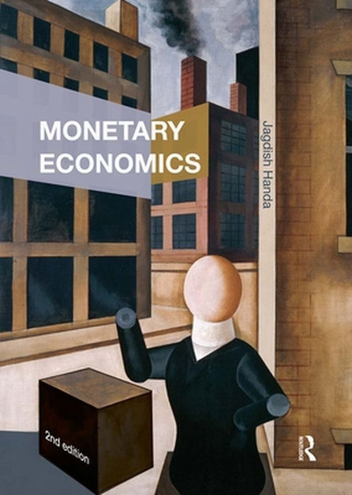 Monetary Economics by Jagdish Handa