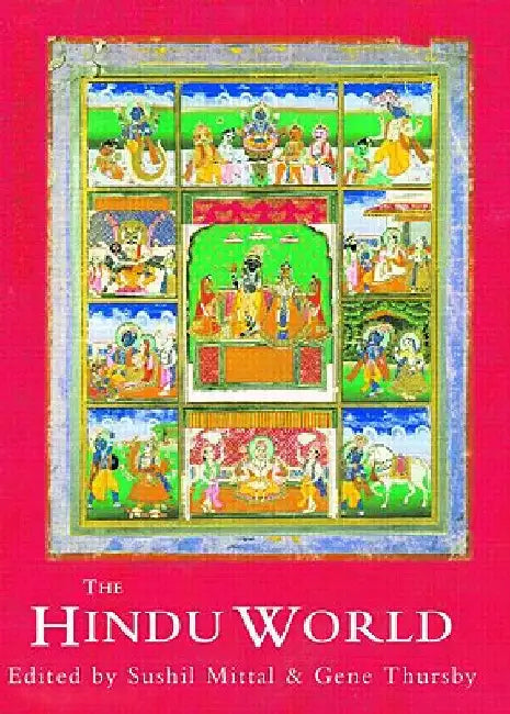 The Hindu World by Sushil Mittal
