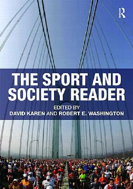 The Sport and Society Reader by Karen David