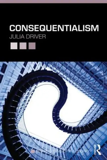 Consequentialism by Julia Driver