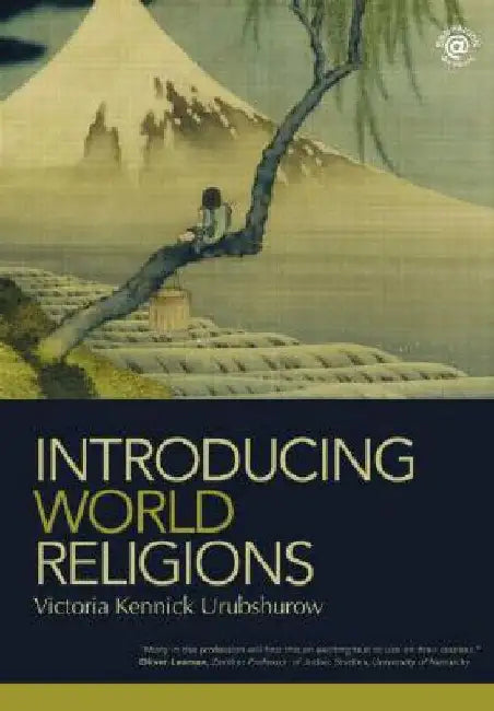 Introducing World Religions by Victoria Kennick Urubshurow