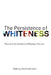 The Persistence of Whiteness: Race and Contemporary Hollywood Cinema by Daniel Bernardi