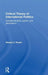 Critical Theory of International Politics: Complementarity, Justice, and Governance by Steven C. Roach