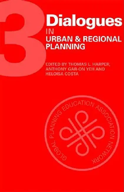 Dialogues in Urban and Regional Planning by Thomas Harper