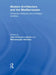 Modern Architecture and the Mediterranean: Vernacular Dialogues and Contested Identities by Jean-Francois Lejeune