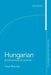 Hungarian: An Essential Grammar by Carol Rounds