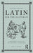 Latin for the Illiterati: A Modern Phrase Book for an Ancient Language by Jon R. Stone