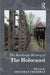 The Routledge History of the Holocaust by Jonathan C. Friedman