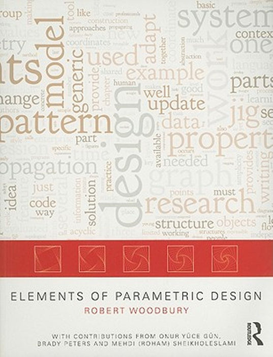 Elements of Parametric Design by Robert Woodbury