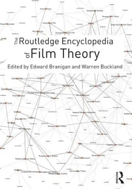 The Routledge Encyclopedia of Film Theory by Edward Branigan