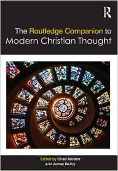 The Routledge Companion To Modern Christian Thought