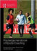 Routledge Handbook Of Sports Coaching by Paul Potrac, Mick Green