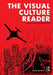 The Visual Culture Reader by Nicholas Mirzoeff