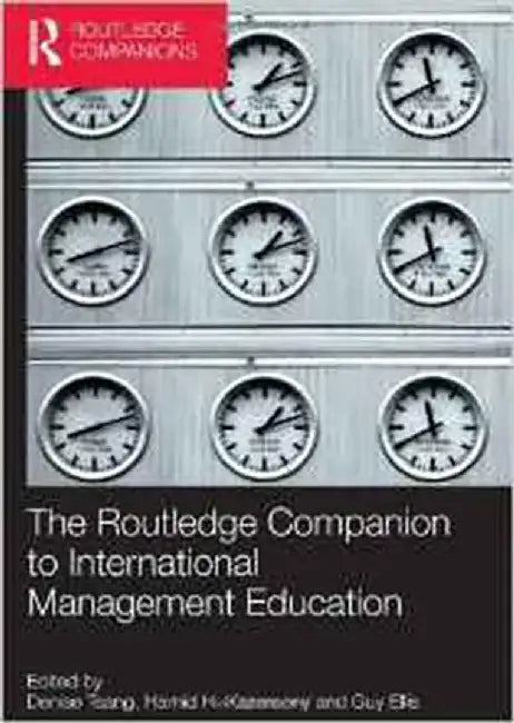 The Routledge Companion To International Management Education by Denise Tsang, Hamid H. Kazeroony, Guy Ellis