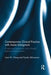Contemporary Clinical Practice with Asian Immigrants: A Relational Framework with Culturally Responsive Approaches by Irene W. Chung
