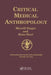 Critical Medical Anthropology by Merrill Singer
