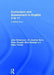 Curriculum and Assessment in English 3 to 11: A Better Plan by John Richmond