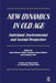 New Dynamics in Old Age: Individual, Environmental and Societal Perspectives by Hans-Werner Wahl