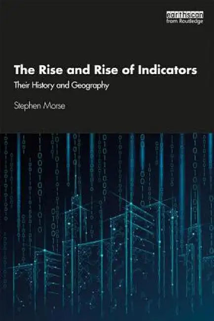 The Rise and Rise of Indicators:Their History and Geography by Morse