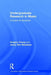Undergraduate Research in Music: A Guide for Students by Gregory Young