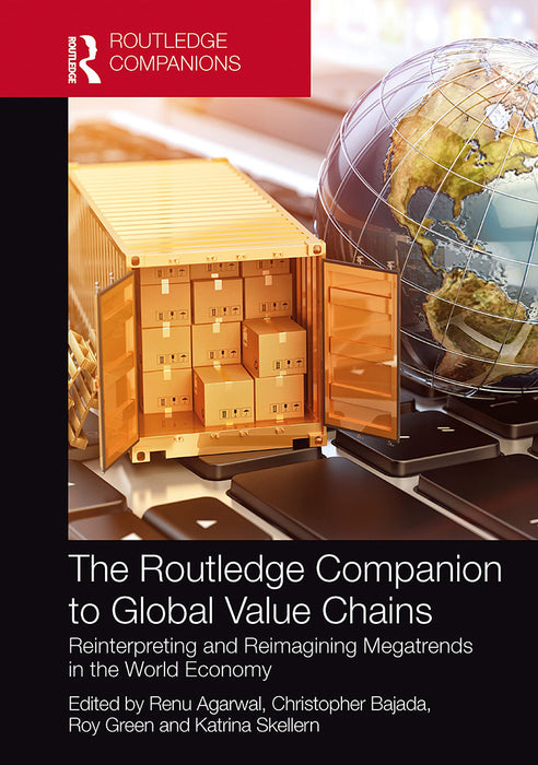 The Routledge Companion to Global Value Chains