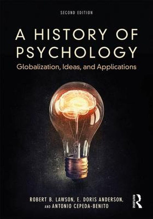 A History of Psychology:Globalization Ideas and Applications by Lawson