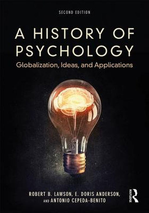 A History of Psychology:Globalization Ideas and Applications by Lawson