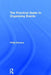 The Practical Guide to Organising Events by Philip Berners
