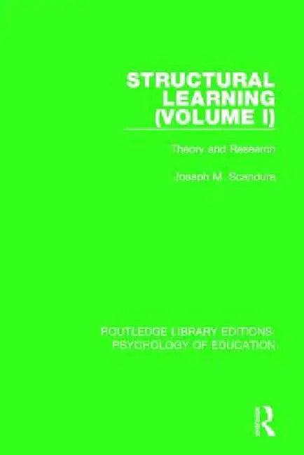 Structural LearningTheory and Research by Joseph M. Scandura