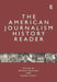 The American Journalism History Reader by Bonnie S. Brennen