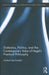 Dialectics, Politics, and the Contemporary Value of Hegel's Practical Philosophy by Andrew Buchwalter