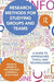 Research Methods for Studying Groups and Teams: A Guide to Approaches, Tools, and Technologies by Andrea Hollingshead