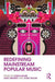 Redefining Mainstream Popular Music by Sarah Baker