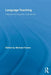 Language Teaching: Integrational Linguistic Approaches by Michael Toolan
