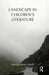 Landscape in Children's Literature by Jane Carroll