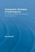 Cartographic Strategies of Postmodernity: The Figure of the Map in Contemporary Theory and Fiction by Peta Mitchell